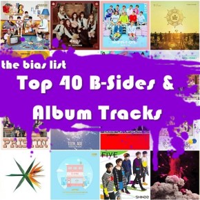 The Top 40 K-Pop Album Tracks & B-Sides of 2017 (Part One:&nbsp;40-21)