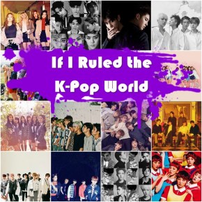 If I Ruled the K-Pop World: Comeback Recommendations for the Industry’s Biggest&nbsp;Acts
