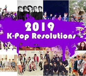 K-Pop New Year’s Resolutions: 10 Things I Want To See Happen In&nbsp;2019