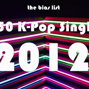 The Top 50 K-Pop Songs of 2012 (Day Two:&nbsp;40-31)