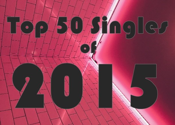 Top 50 Singles of 2015