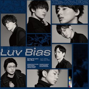 Reviewing Every KIS-MY-FT2 Single: Luv&nbsp;Bias