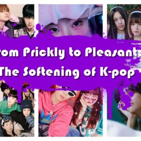 From Prickly to Pleasant: The Softening of&nbsp;K-pop