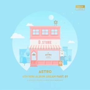 Reviewing One of My Favorite K-Pop Summer Albums: ASTRO – DREAM PT.&nbsp;1